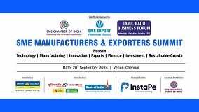 SME MANUFACTURERS & EXPORTERS SUMMIT | 20 SEPTEMBER 2024 | CHENNAI